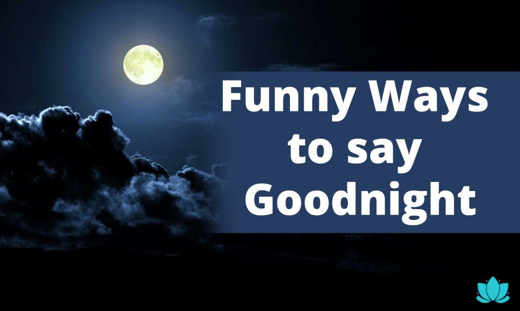 Ways To Say Goodnight Cute