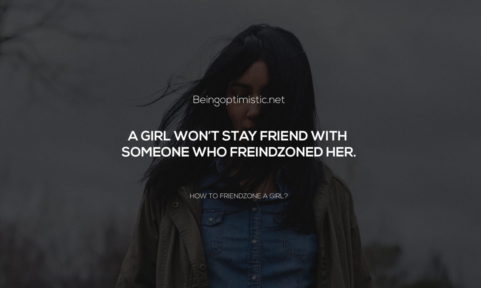 How to Friendzone a Girl? 10 Nicest Ways To Do It Like a Real Man!