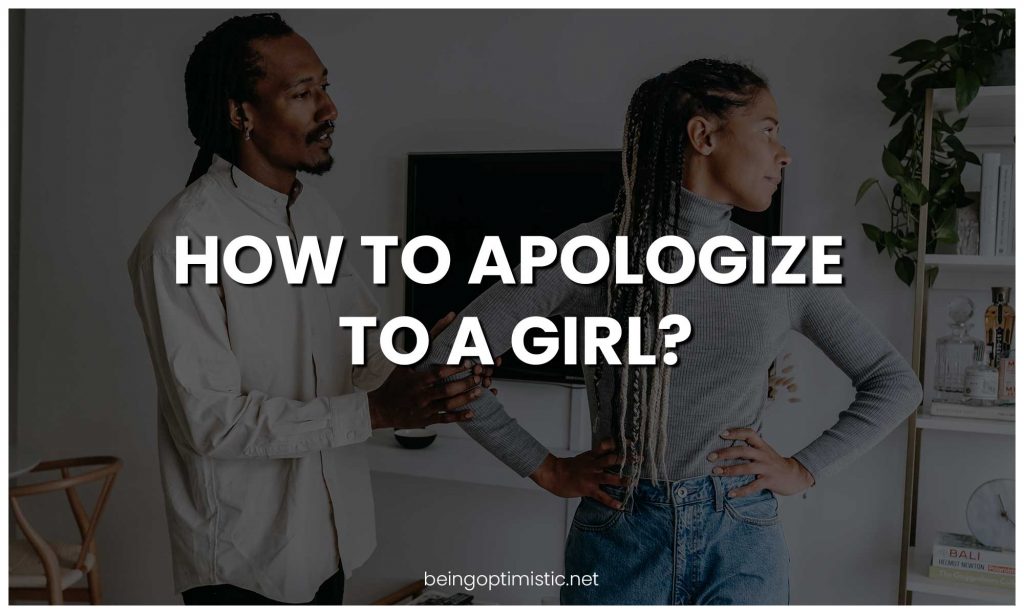 How To Apologize To a Girl