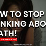 How to Stop Thinking About Death