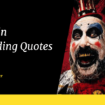 Best Captain Spaulding quotes