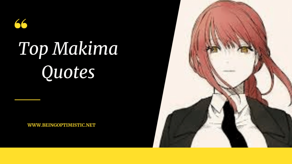 Top Makima Quotes From Chainsaw Man s Iconic Character