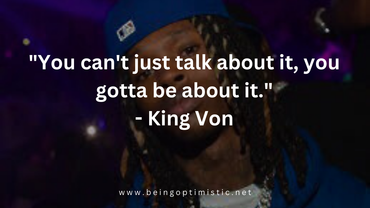 50 Best King Von Quotes Words of Wisdom and Inspiration from the Late